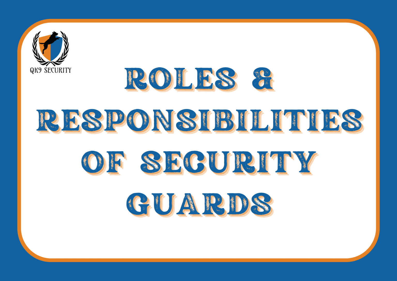 security-guard-roles-and-responsibilities-qk9-security