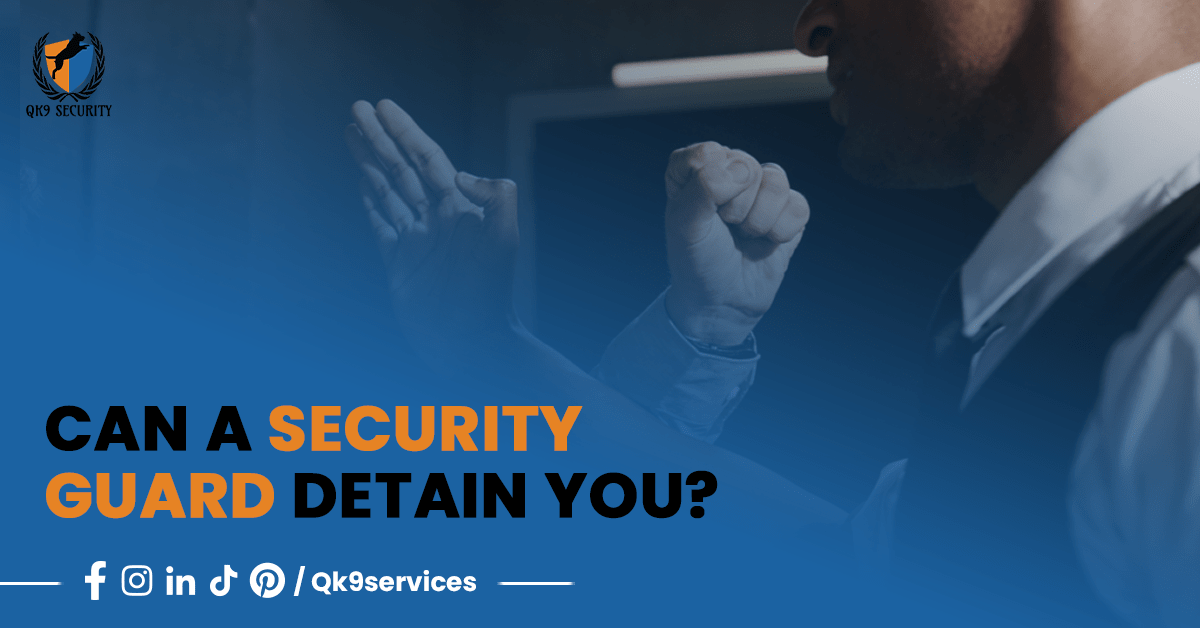 Can A Security Guard Detain You?