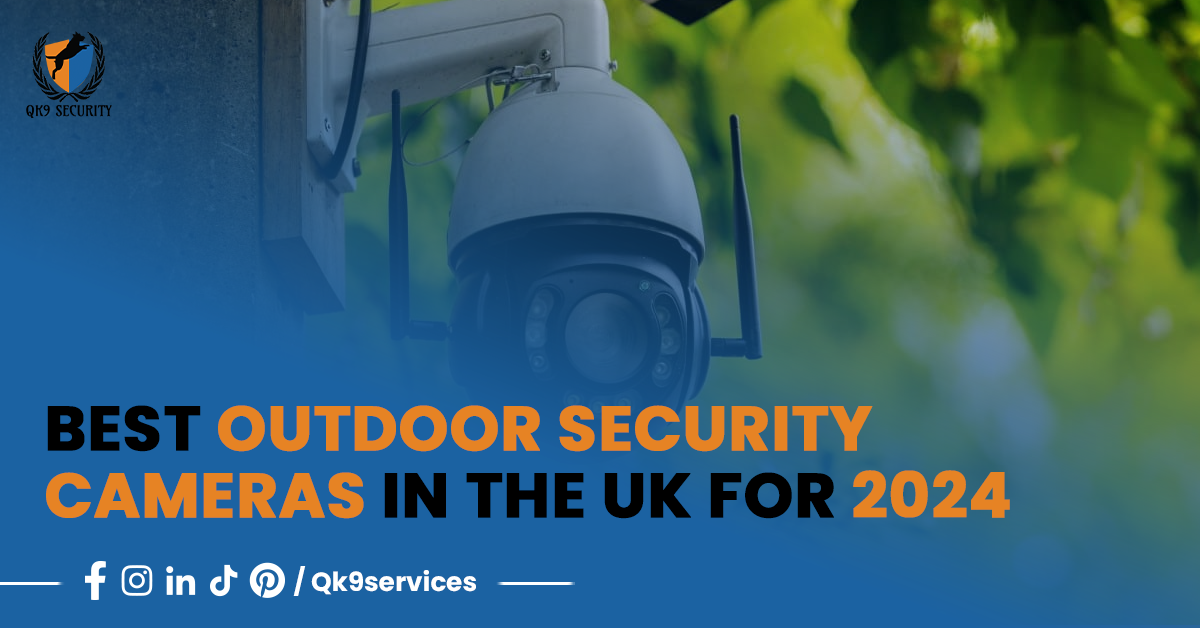 Best Outdoor Security Cameras in the UK for 2024