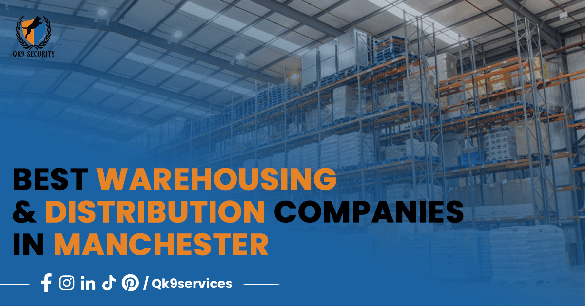 Best Warehousing & Distribution Companies in Manchester