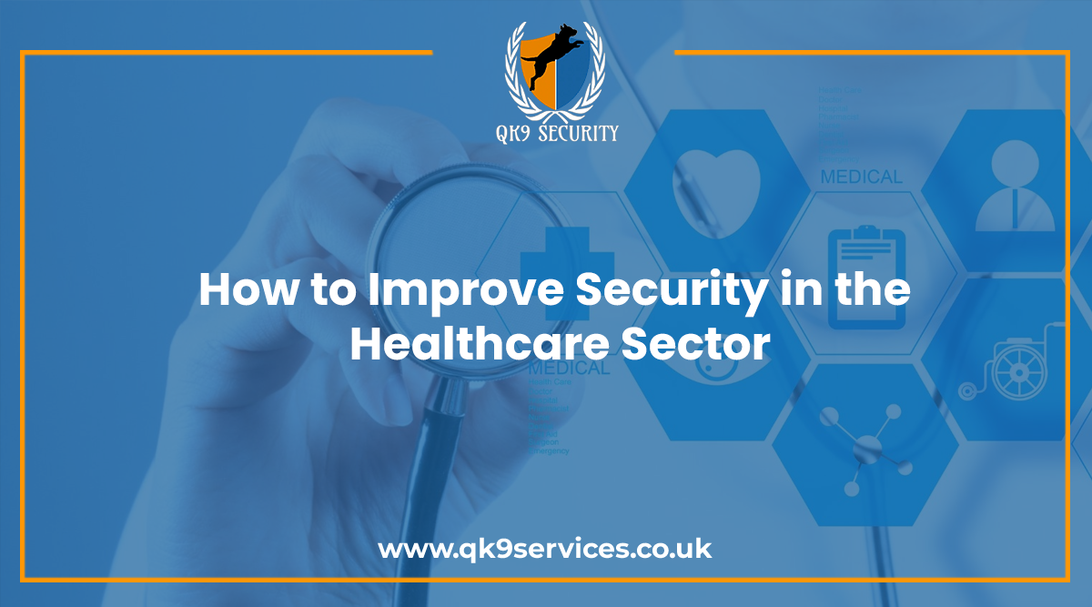 How to Improve Security in the Healthcare Sector