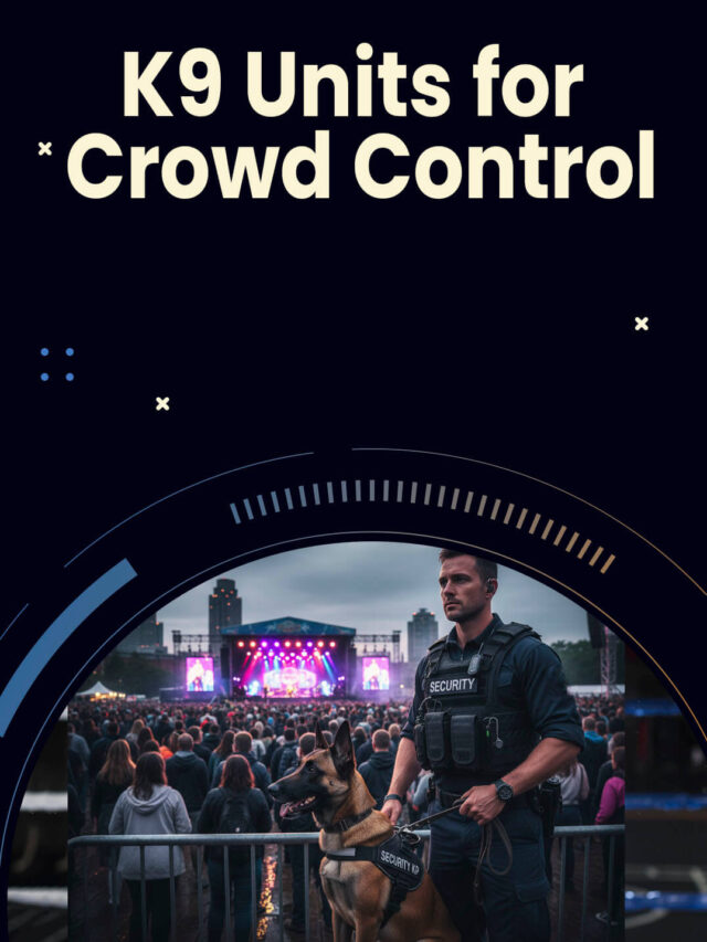 K9 Units for Event Security: Safety You Can Trust